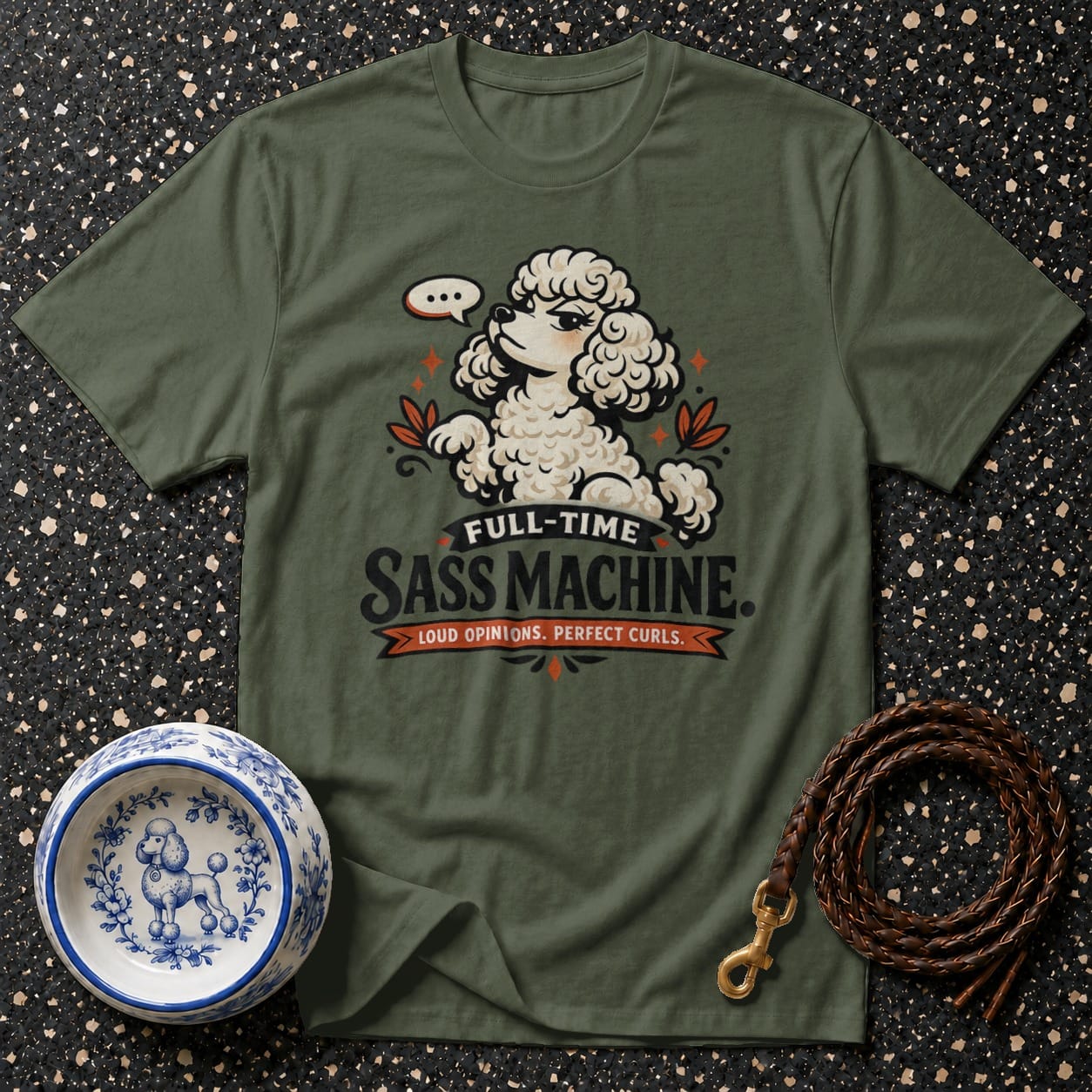 Olive green t-shirt with poodle design and text "FULL-TIME SASS MACHINE. LOUD OPINIONS. PERFECT CURLS."