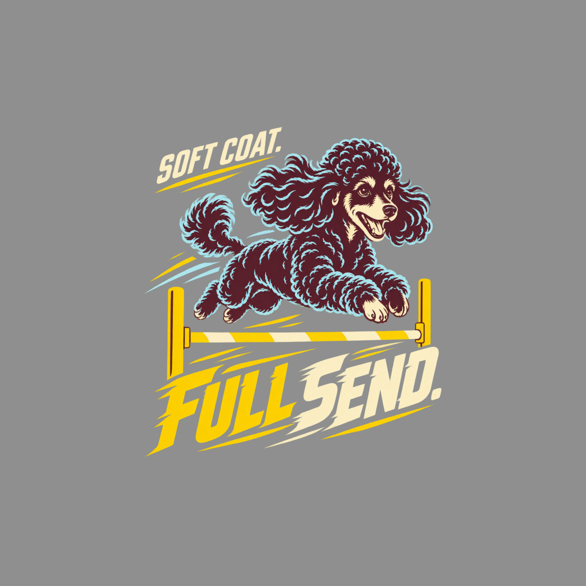 Poodle jumping over agility bar with text "SOFT COAT. FULL SEND."