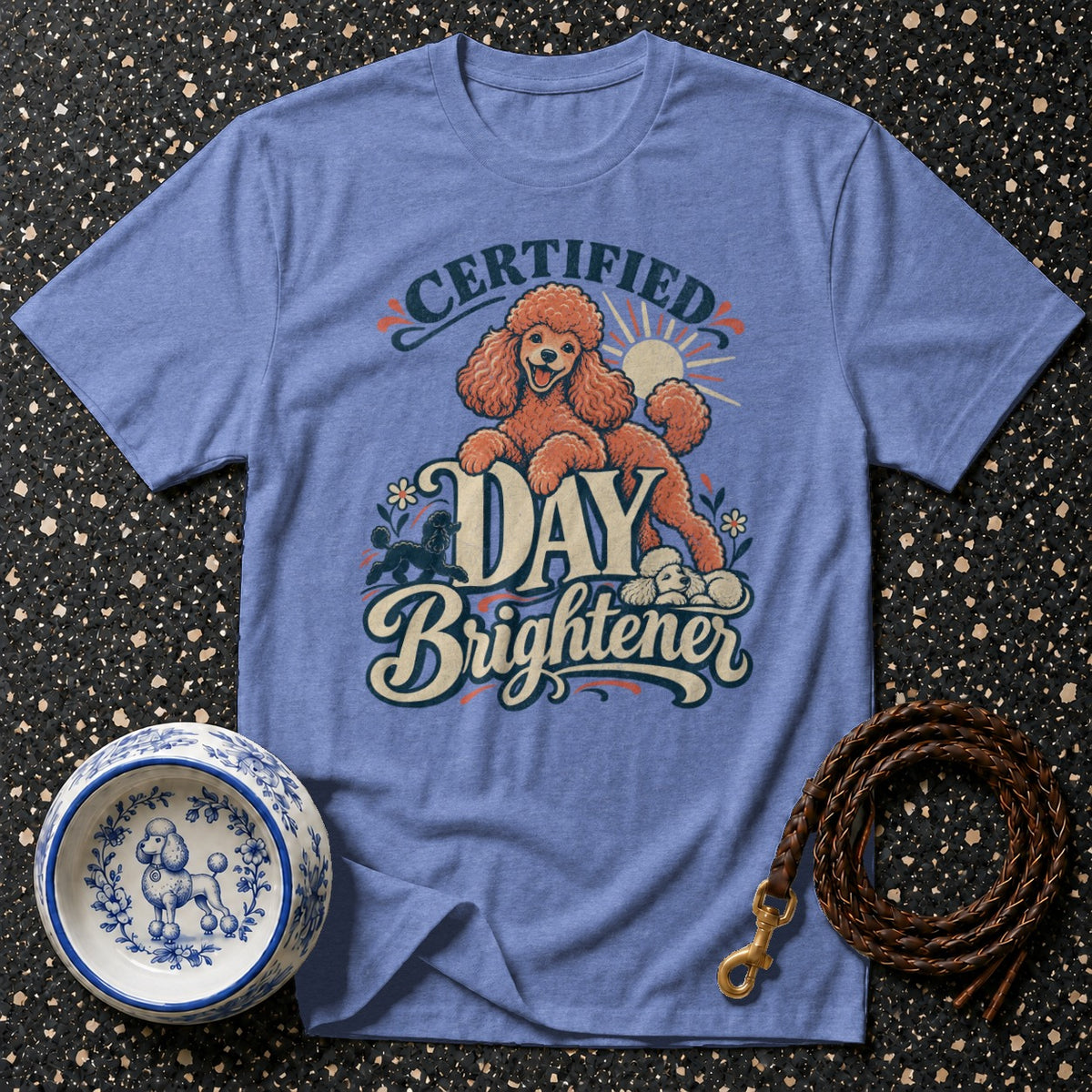 Certified Day Brightener Poodle T-Shirt
