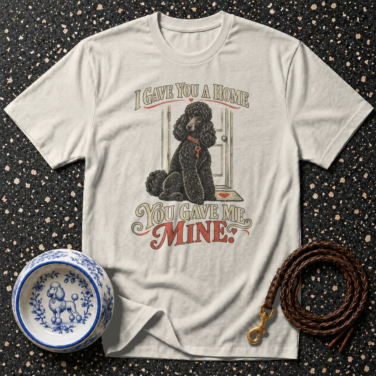 Black Poodle Gave Me Mine T-Shirt