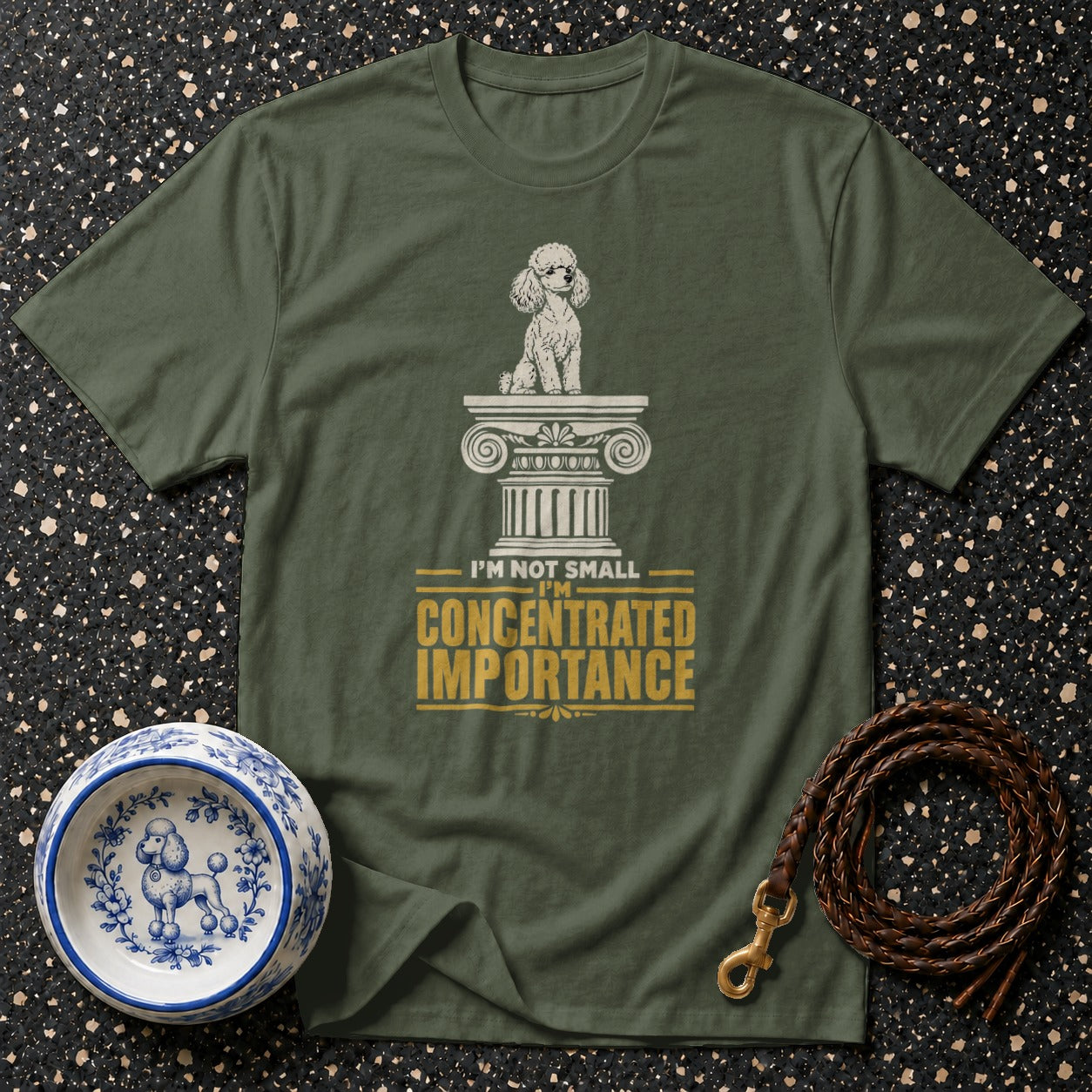 Green t-shirt with poodle on column graphic and text "I'm Not Small I'm Concentrated Importance"