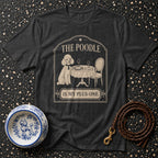Poodle Plus-One Companion T-Shirt The Poodle Is My Plus-One T-Shirt | Premium Dog Apparel