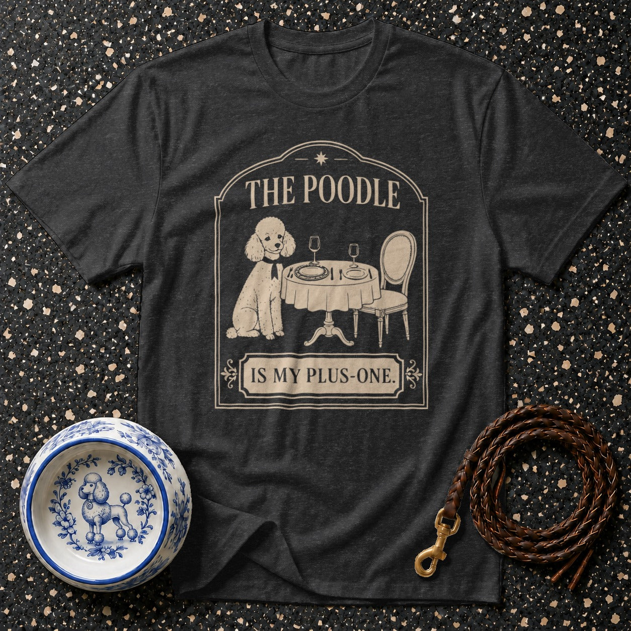 Dark grey t-shirt with a poodle at a dining table, "The Poodle is My Plus-One."
