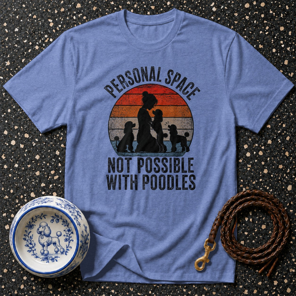 Blue t-shirt with "PERSONAL SPACE NOT POSSIBLE WITH POODLES" text and poodle silhouettes.