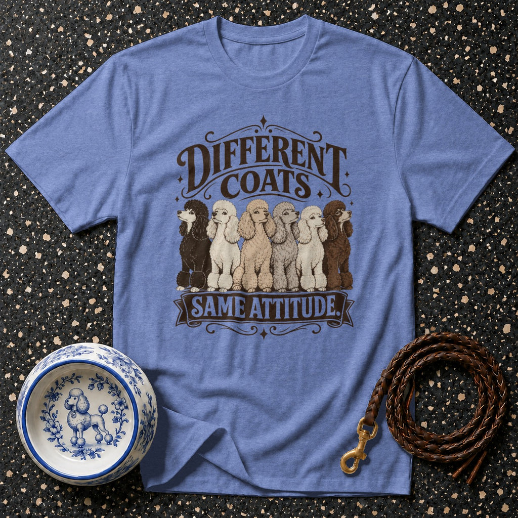 Blue t-shirt with "Different Coats Same Attitude" and poodles graphic.