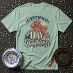 Certified Day Brightener Poodle T-Shirt