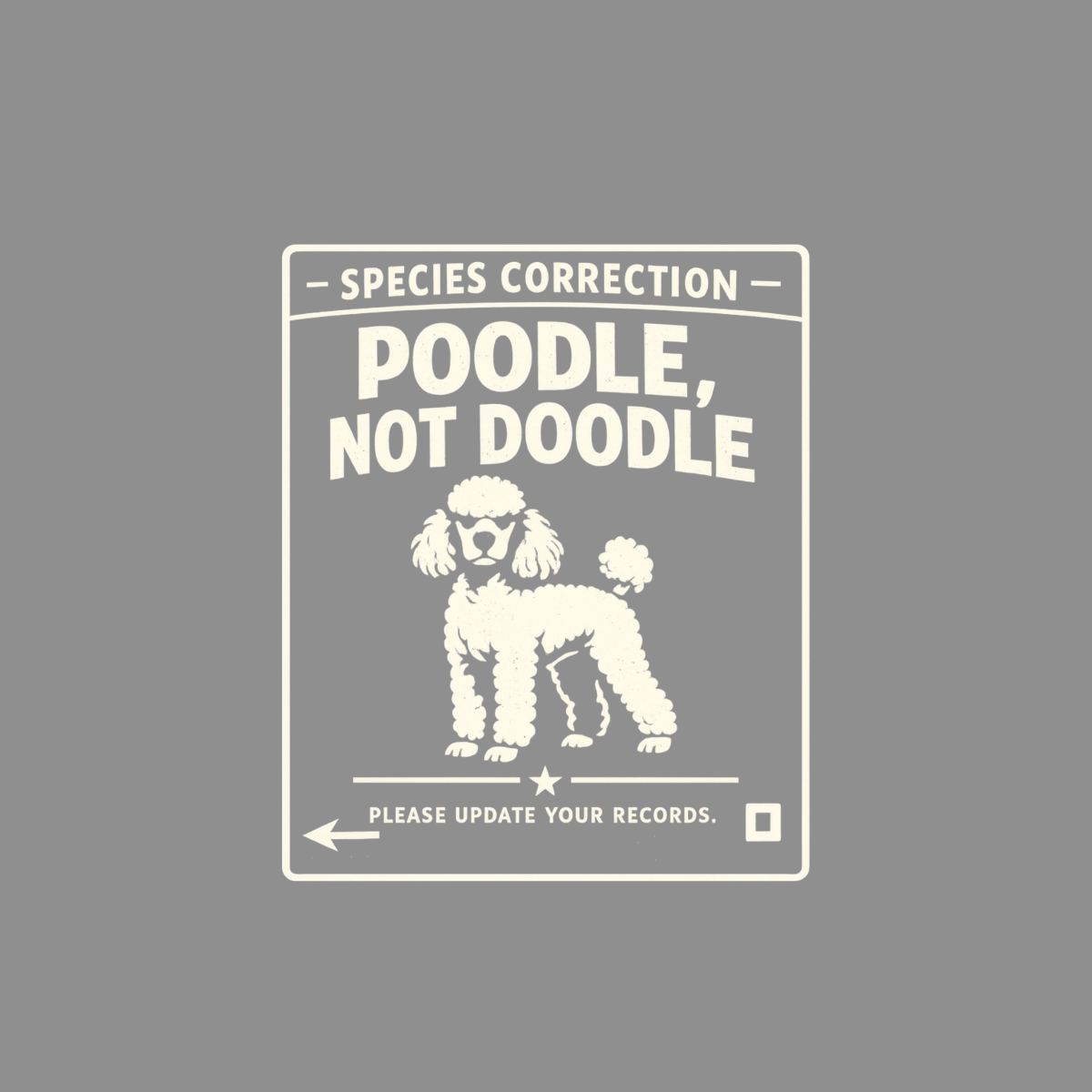 Species correction: Poodle, not Doodle. Please update your records.