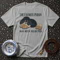 Gray t-shirt with black poodle and slippers graphic, text "The Favorite Person Has Been Selected."
