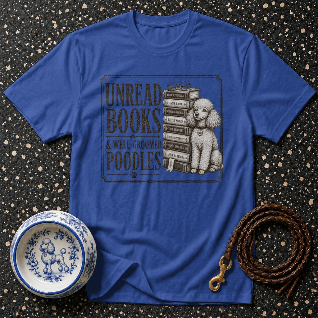 Blue t-shirt design "Unread Books & Well-Groomed Poodles" with a poodle and books.