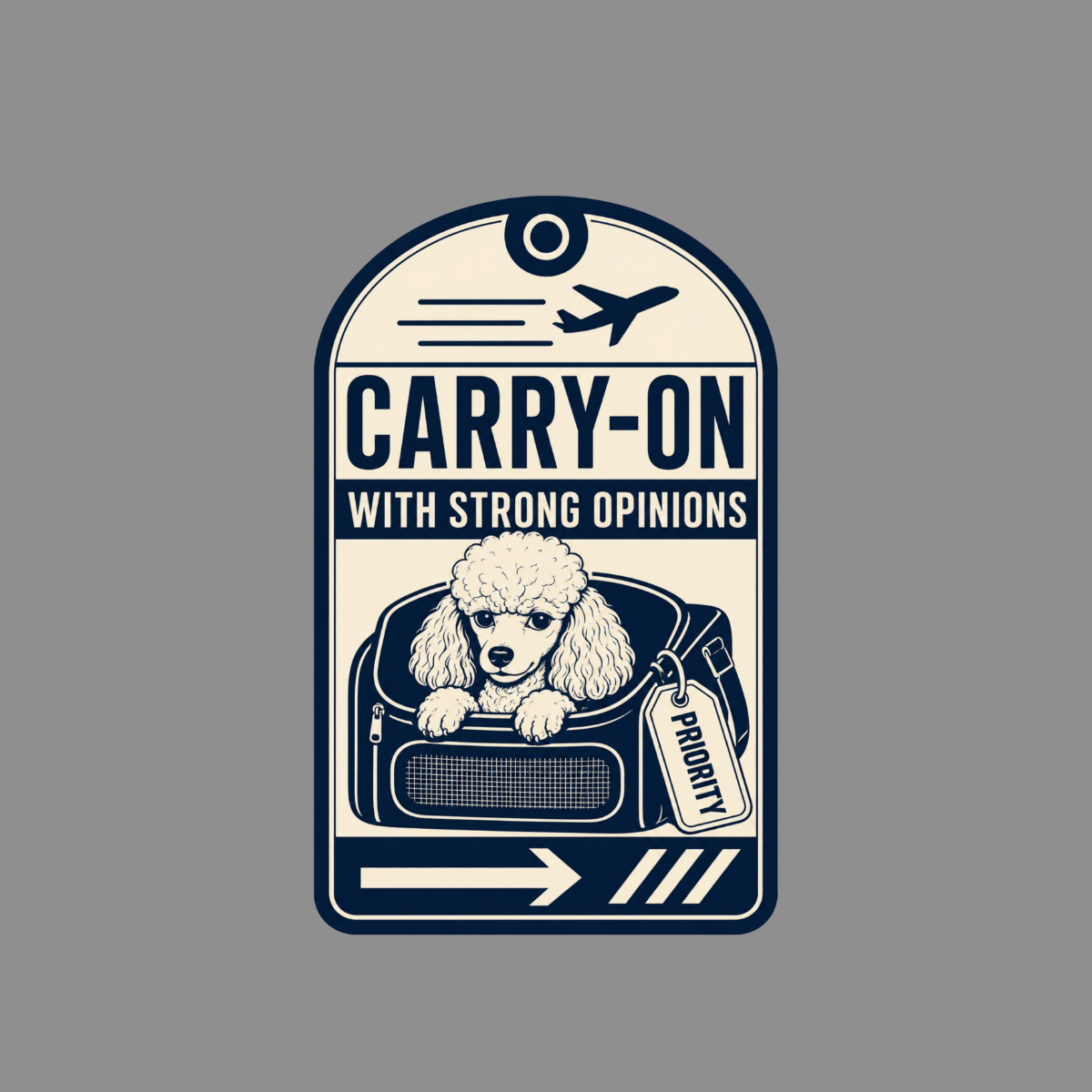 Luggage tag with poodle in carrier, saying "Carry-On With Strong Opinions".