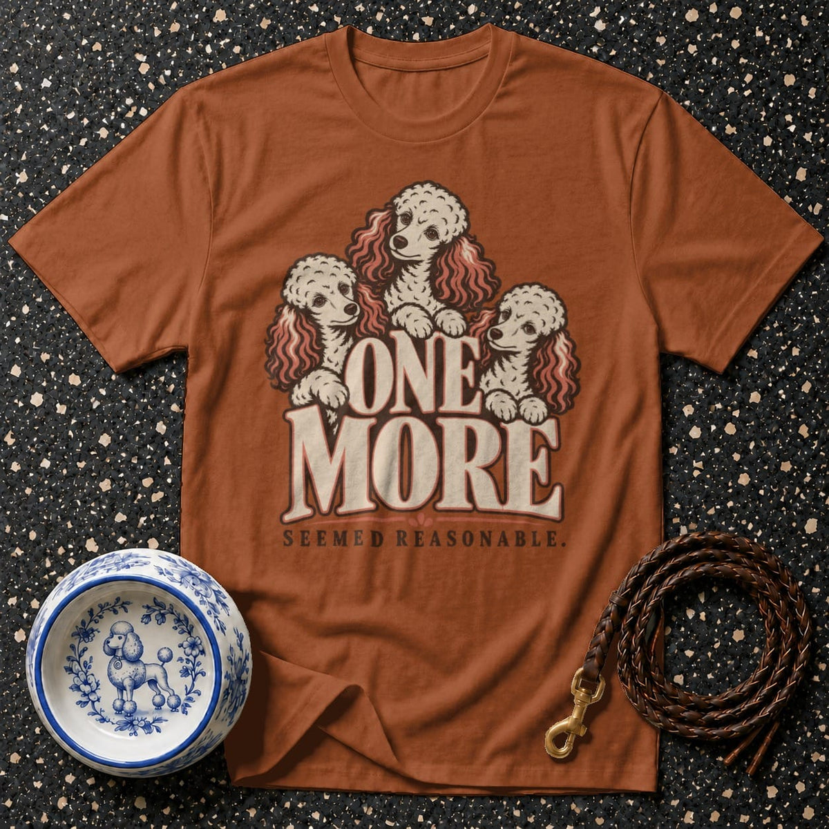 T-shirt One More Poodle T-Shirt Poodle T-Shirt | One More Seemed Reasonable