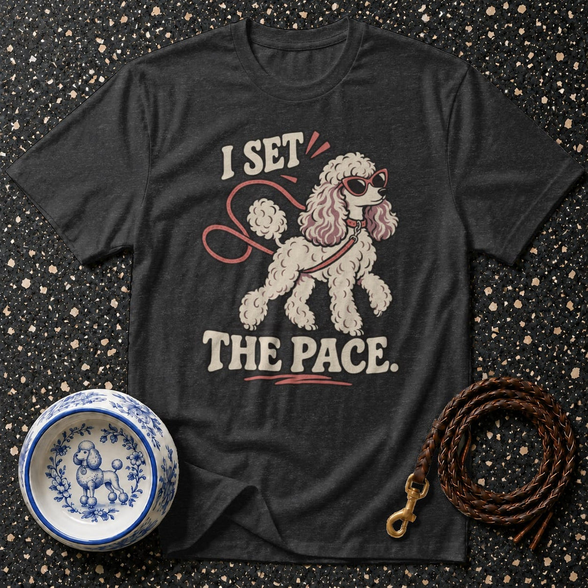 T-shirt I Set The Pace Poodle T-Shirt I Set The Pace Poodle T-Shirt | Premium Dog Apparel