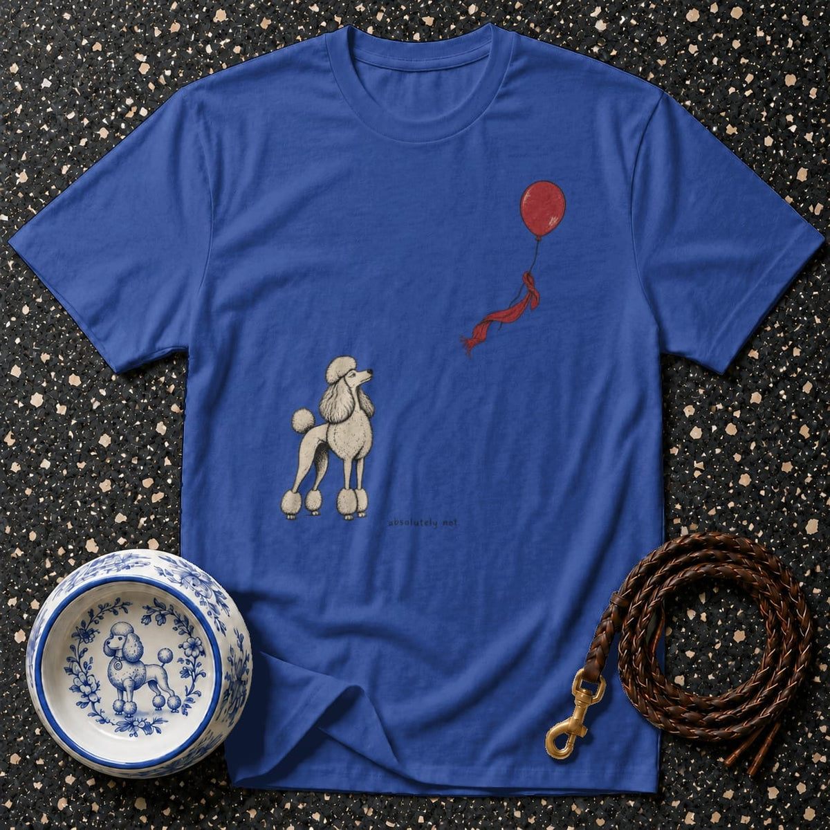 Royal blue t-shirt with poodle and red balloon illustration and text "absolutely not".