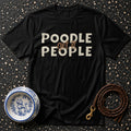 T-shirt Poodle People Get It Graphic T-Shirt Poodle People T-Shirt | Dog Lover Apparel
