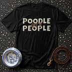 T-shirt Poodle People Get It Graphic T-Shirt Poodle People T-Shirt | Dog Lover Apparel