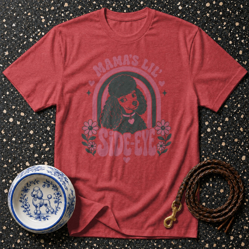 Red t-shirt with poodle graphic and text "Mama's Lil Side-Eye."