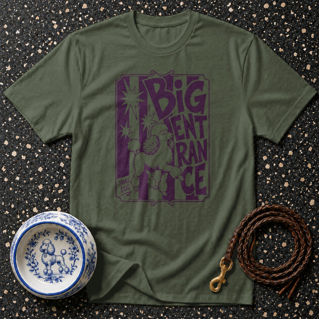 Olive green t-shirt with purple "Big Entrance" text and poodle graphic.