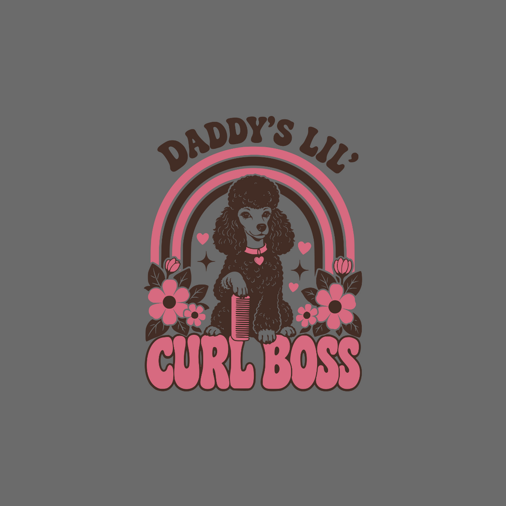 Brown poodle with pink flowers and text "Daddy's Lil Curl Boss".